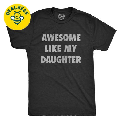 Crazy Dog T-Shirts, Inc. Mens Awesome Like My Daughter – $19.99 (20% OFF)
